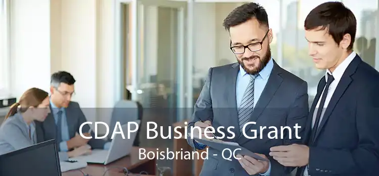 CDAP Business Grant Boisbriand - QC